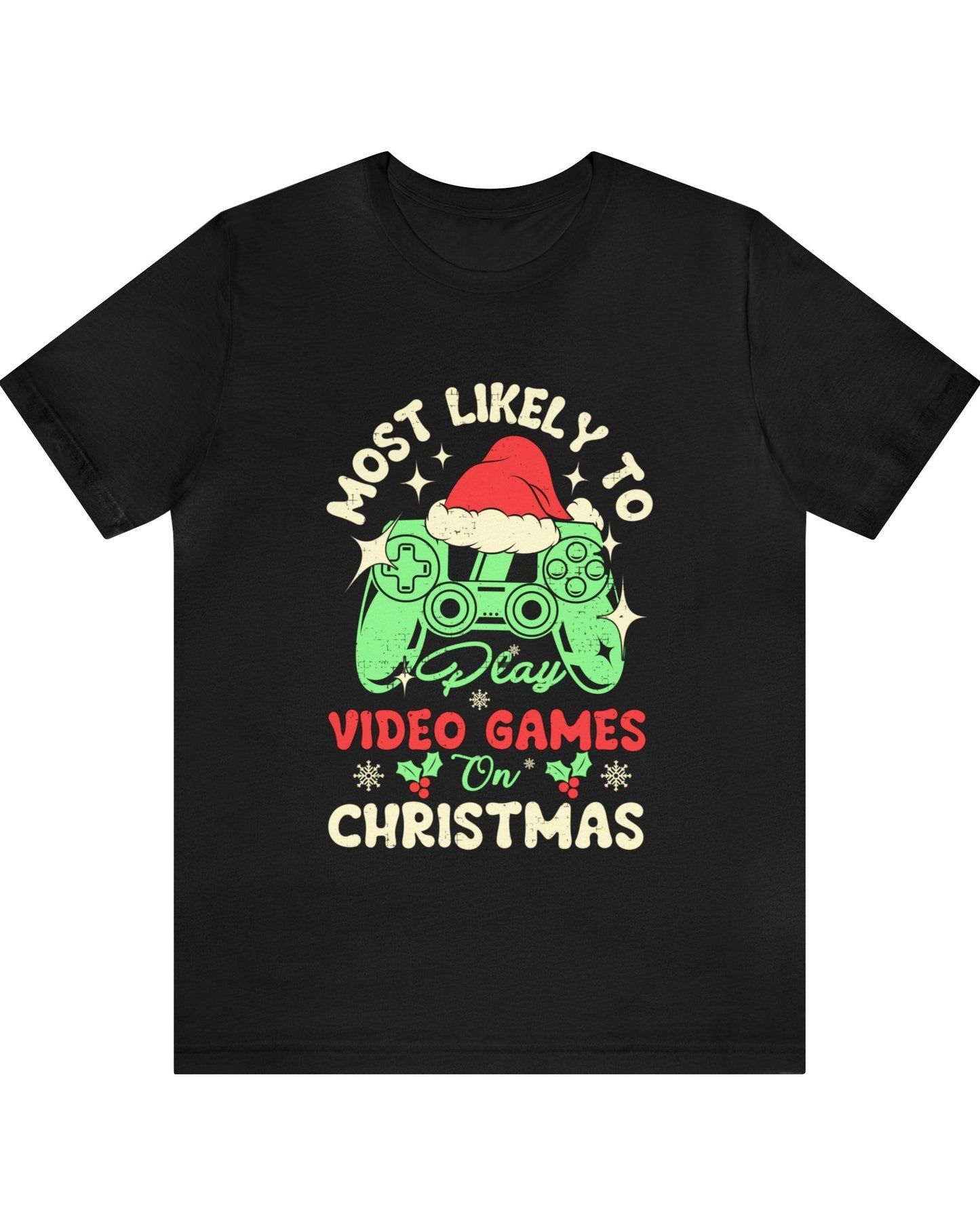 ๐ฎ Most Likely to Play Video Games on Christmas Black T-Shirt ๐