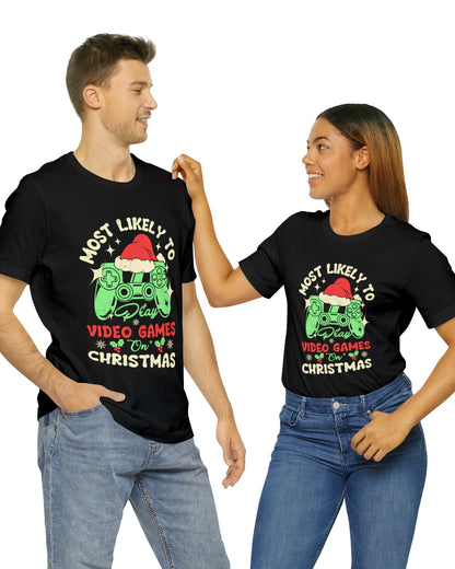 🎮 Most Likely to Play Video Games on Christmas Black T-Shirt 🎄