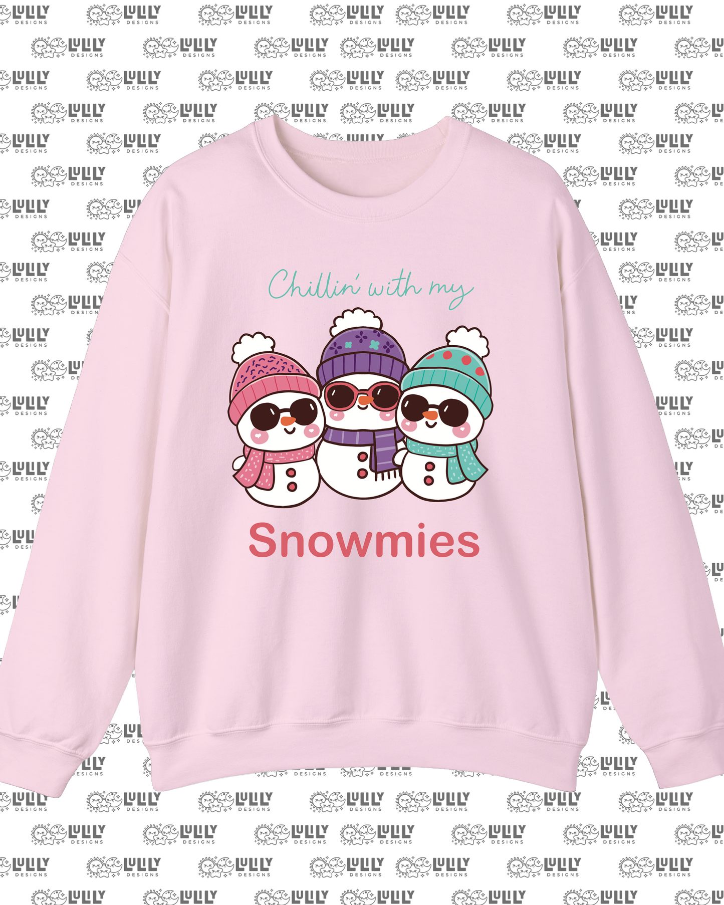 Chillin’ With My Snowmies Crewneck Sweatshirt ⛄❄️